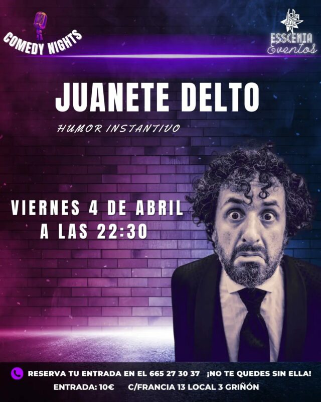 Cartel: Juanete Delto: Humor instantivo